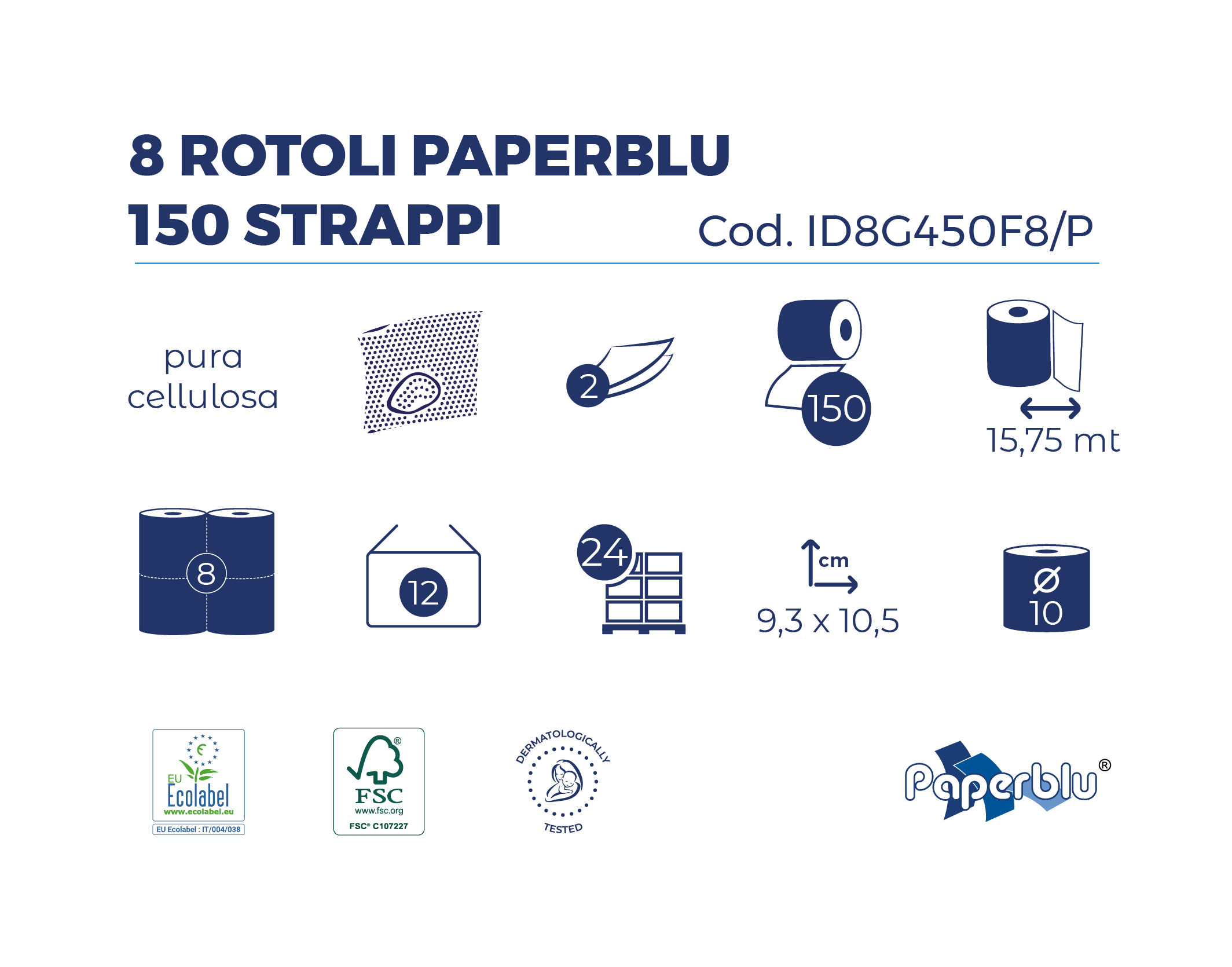 Bancale da 144 confezioni di carta igienica 8 rotoli Paperblu in pura cellulosa